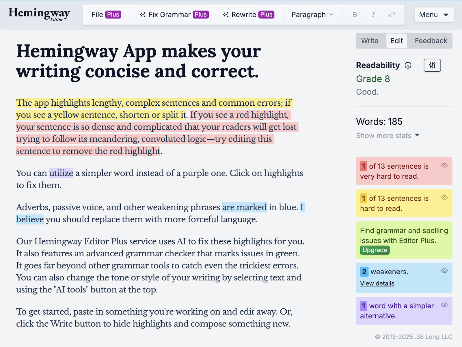 Hemingway Editor color codes text与suggestions like hard to read sentences, fix grammar, simplify words,和more.