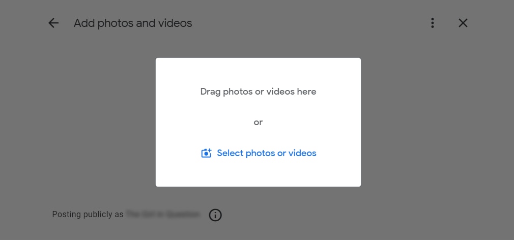 “Drag photos or videos”or 
